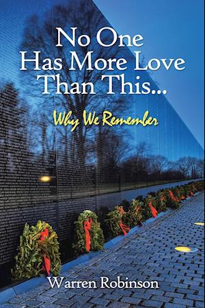 No One Has More Love Than This...: Why We Remember