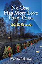 No One Has More Love Than This...: Why We Remember 