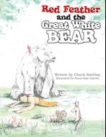 Red Feather and the Great White Bear 