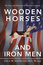 Wooden Horses and Iron Men