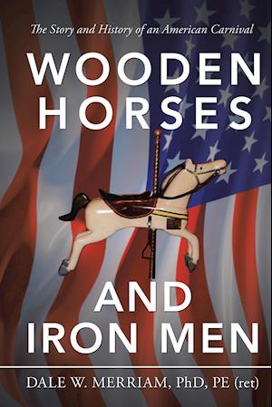 Wooden Horses and Iron Men