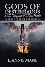 Gods of Desterrados &  the Vengeance of Tunui Realm