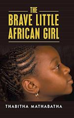 The Brave Little African Girl 