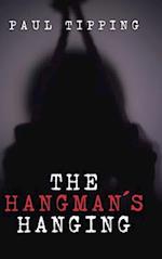 The Hangman's Hanging 