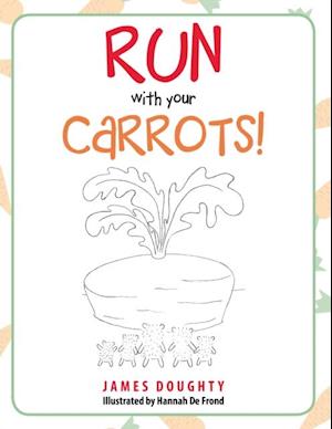 Run with Your Carrots!