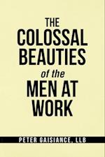 Colossal Beauties of the Men at Work