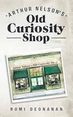 Arthur Nelson's Little Old Curiosity Shop 