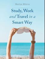 Study, Work and Travel in a Smart Way 