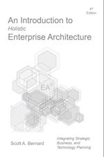 Introduction to Holistic Enterprise Architecture