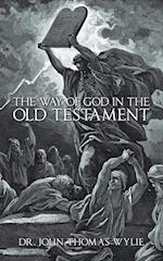 The Way of God in the Old Testament 