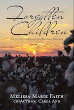 Forgotten Children: The Love of a Mother, as She Whispers, I Surrender 