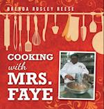 Cooking with Mrs. Faye 