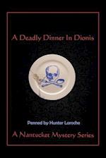 A Deadly Dinner in Dionis