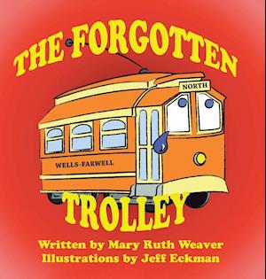 The Forgotten Trolley