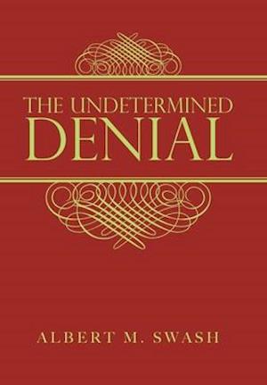 The Undetermined Denial