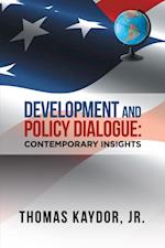 Development and Policy Dialogue: Contemporary Insights