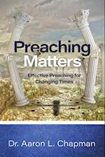 Preaching Matters: Effective Preaching for Changing Times 