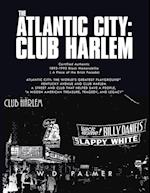 The Atlantic City: Club Harlem 