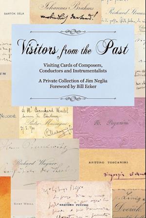 Visitors from the Past: Visiting Cards of Composer, Conductors, and Instrumentalists