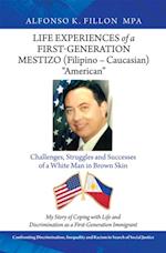 Life Experiences of a First-Generation Mestizo (Filipino - Caucasian) 'American'