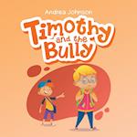 Timothy and the Bully 
