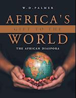 Africa's Gift to the World 