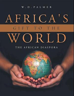 Africa's Gift to the World