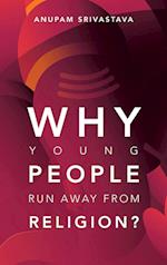 Why Young People Run Away  from  Religion?