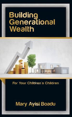 Building Generational Wealth