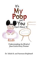 It's My Poop and You Can't Have It