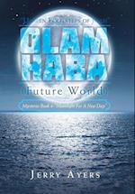 Olam Haba (Future World) Mysteries Book 8-"Moonlight for a New Day": "Unseen Footsteps of Jesus" 