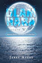 Olam Haba (Future World) Mysteries Book 8-"Moonlight for a New Day": "Unseen Footsteps of Jesus" 