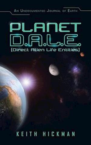 Planet D.A.L.E. (Direct Alien Life Entities)