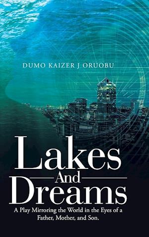 Lakes and Dreams