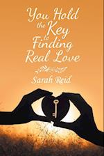 You Hold the Key to Finding Real Love