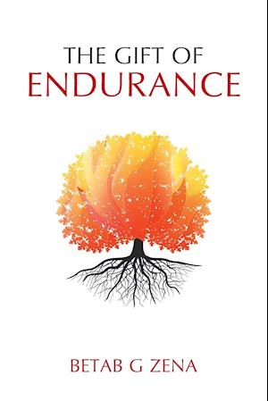 The Gift of Endurance