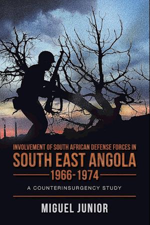 Involvement of South African Defense Forces in South East Angola 1966-1974