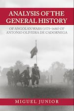 Analysis of the General History of Angolan Wars (1575-1680) of Antonio Oliveira De Cadornega