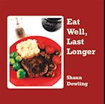 Eat Well, Last Longer