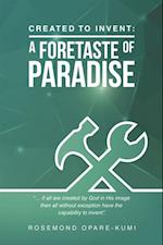 Created to Invent: a Foretaste of Paradise