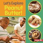 Let's Explore Peanut Butter!
