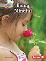 Being Mindful