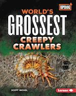 World's Grossest Creepy Crawlers