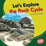 Let's Explore the Rock Cycle