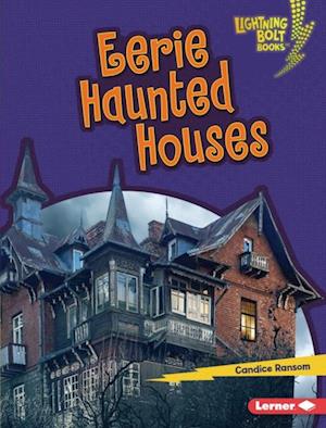 Eerie Haunted Houses