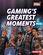 Gaming's Greatest Moments