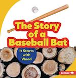 The Story of a Baseball Bat
