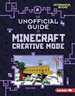 The Unofficial Guide to Minecraft Creative Mode