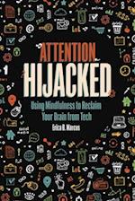 Attention Hijacked