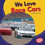 We Love Race Cars